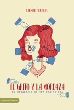 portada El Grito Y La Mordaza [Próxima Aparición] (in Spanish)
