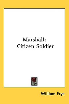 portada marshall: citizen soldier (in English)