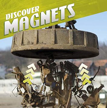 portada Discover Magnets (Discover Physical Science) (en Inglés)