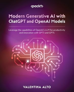 portada Modern Generative AI with ChatGPT and OpenAI Models: Leverage the capabilities of OpenAI's LLM for productivity and innovation with GPT3 and GPT4 (en Inglés)