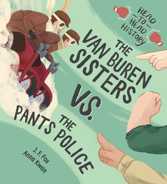 portada The van Buren Sisters vs. The Pants Police (Head-To-Head History) (en Inglés)