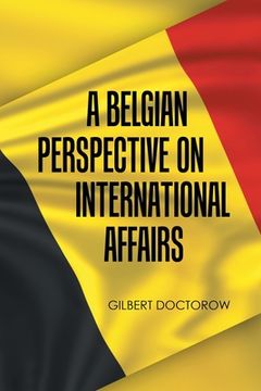 portada A Belgian Perspective on International Affairs (in English)