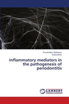 portada Inflammatory mediators in the pathogenesis of periodontitis 