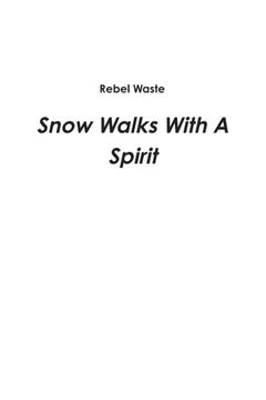 portada Snow Walks With A Spirit