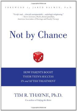 portada Not by Chance: How Parents Boost Their Teen's Success In and After Treatment (en Inglés)