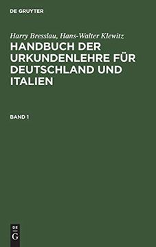 portada Harry Bresslau; Hans-Walter Klewitz: Handbuch der Urkundenlehre für Deutschland und Italien. Band 1 (en Alemán)