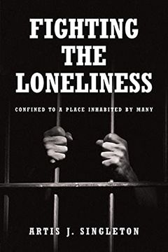 portada Fighting the Loneliness: Confined to a Place Inhabited by Many (in English)
