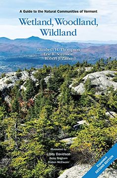 portada Wetland, Woodland, Wildland: A Guide to the Natural Communities of Vermont, 2nd Edition 