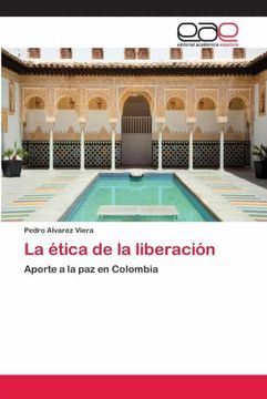 portada La Ética de la Liberación (in Spanish)