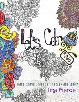 portada Let's Color: Hand Drawn Doodles to Color and Enjoy (en Inglés)