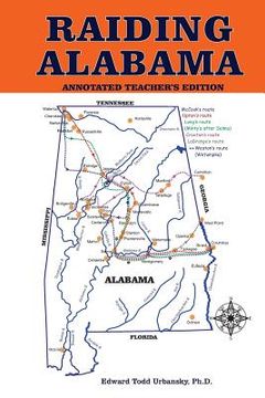 portada Raiding Alabama: Annotated Teacher's Edition (en Inglés)