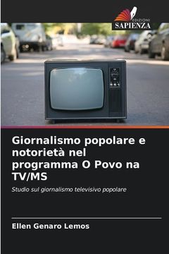 portada Giornalismo popolare e notorietà nel programma O Povo na TV/MS (in Italian)
