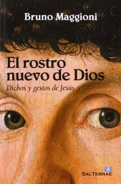 portada El Rostro Nuevo de Dios: Dichos y Gestos de Jesús (in Spanish)