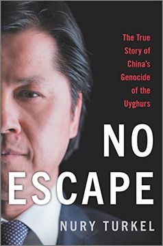 portada No Escape: The True Story of China's Genocide of the Uyghurs (en Inglés)
