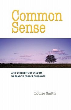 portada common sense: and other bits of wisdom we tend to forget or ignore