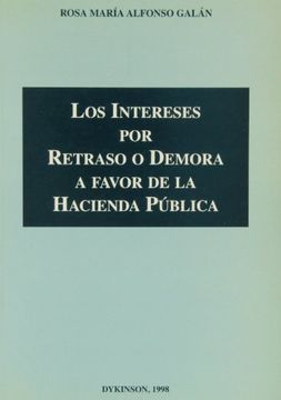 portada Los Intereses por Retraso o Demora a Favor de la Hacienda Publica (Spanish Edition) (in Spanish)