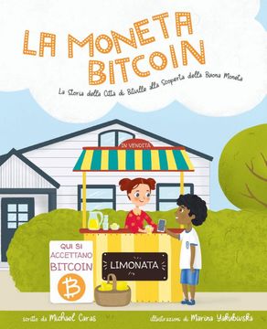 portada La Moneta Bitcoin: La Storia Della Città di Bitville Alla Scoperta Della Buona Moneta 