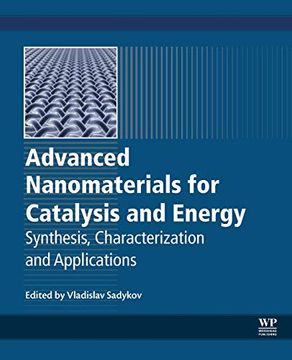 portada Advanced Nanomaterials for Catalysis and Energy: Synthesis, Characterization and Applications 