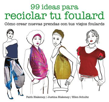 portada 99 ideas para reciclar tu foulard