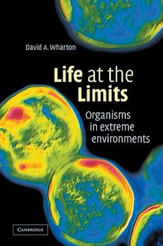 portada Life at the Limits: Organisms in Extreme Environments (in English)