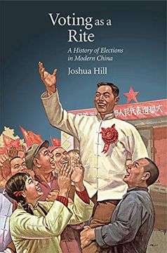 portada Voting as a Rite: A History of Elections in Modern China (Harvard East Asian Monographs) (en Inglés)