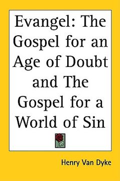 portada evangel: the gospel for an age of doubt and the gospel for a world of sin (in English)