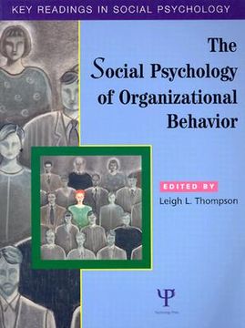 portada The Social Psychology of Organizational Behavior: Key Readings (en Inglés)