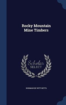 portada Rocky Mountain Mine Timbers