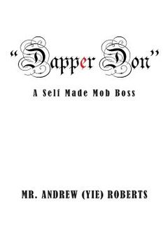 portada "Dapper Don": A Self Made Mob Boss (en Inglés)