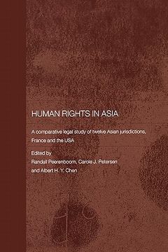 portada human rights in asia: a comparative legal study of twelve asian jurisdictions, france and the usa
