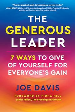 portada The Generous Leader: 7 Ways to Give of Yourself for Everyone’S Gain (en Inglés)