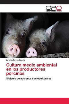 portada Cultura Medio Ambiental en los Productores Porcinos (in Spanish)