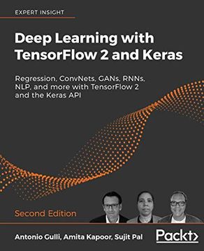 portada Deep Learning With Tensorflow 2 and Keras: Regression, Convnets, Gans, Rnns, Nlp, and More With Tensorflow 2 and the Keras Api, 2nd Edition 