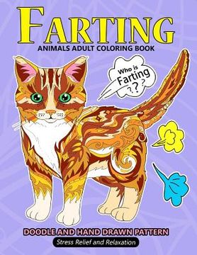 portada Farting Animals Adult Coloring Book: Stress-relief Coloring Book For Grown-ups (Sloth, Panda, Flamingo, Alpaca and Friend) 