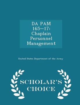 portada Da Pam 165-17: Chaplain Personnel Management - Scholar's Choice Edition