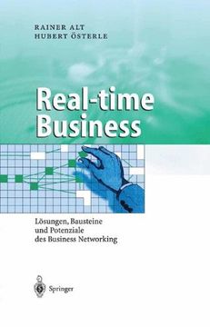portada Real-time Business: Lösungen, Bausteine und Potenziale des Business Networking (Business Engineering)