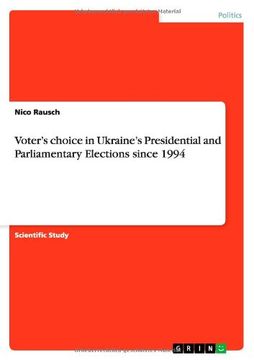 portada Voter's choice in Ukraine's Presidential and Parliamentary Elections since 1994
