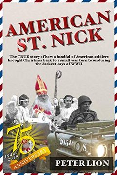 portada American st. Nick: A True Story of Christmas and Wwii That'S Never Been Forgotten (en Inglés)