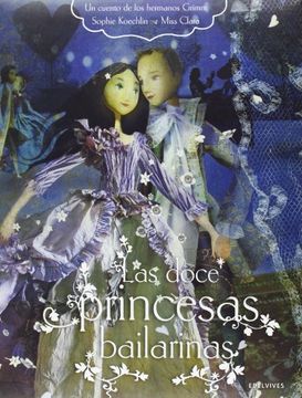 portada Las Doce Princesas Bailarinas (Novela Juvenil Chicas) (in Spanish)