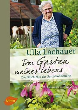 portada Der Garten Meines Lebens: Die Geschichte der Sesterhof-Bäuerin (en Alemán)
