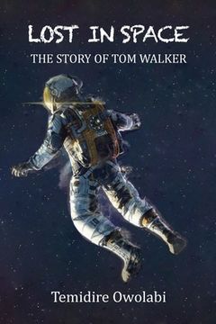 portada Lost in Space: The story of Tom Walker (en Inglés)