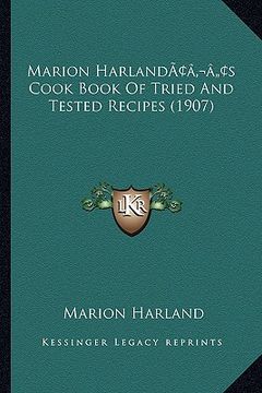 portada marion harlandacentsa -a centss cook book of tried and tested recipes (1907)