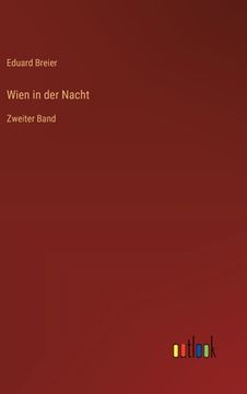portada Wien in der Nacht: Zweiter Band (en Alemán)