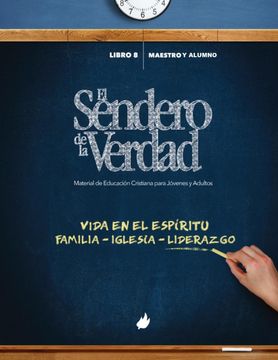 portada El Sendero de la Verdad: Material de Educación Cristiana Para Jóvenes y Adultos (in Spanish)