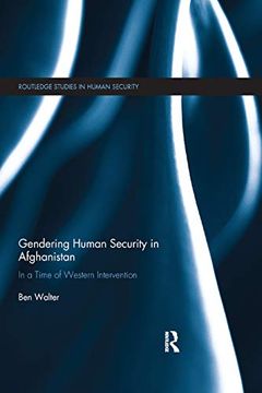 portada Gendering Human Security in Afghanistan: In a Time of Western Intervention (Routledge Studies in Human Security) 