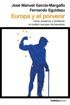 portada Europa y el Porvenir: Cómo Preservar y Fortalecer el Modelo Europeo de Bienestar (Atalaya) (in Spanish)