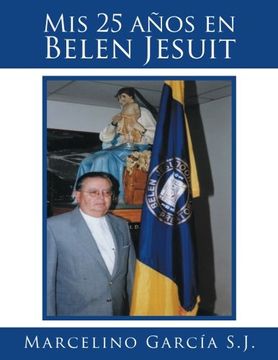 portada Mis 25 Años en Belen Jesuit