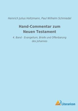 portada Hand-Commentar zum Neuen Testament: 4. Band - Evangelium, Briefe und Offenbarung des Johannes 