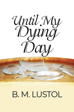 portada Until My Dying Day (in English)
