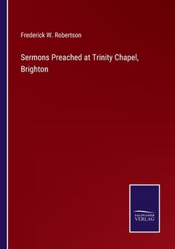 portada Sermons Preached at Trinity Chapel, Brighton (en Inglés)